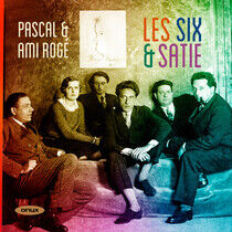 Roge, Pascal & Ami - Les Six & Satie