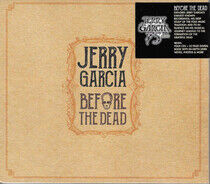 Garcia, Jerry - Before the Dead -Digi-