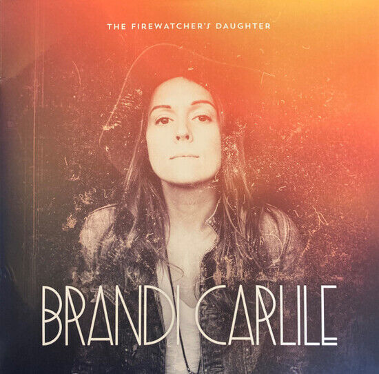 Carlile, Brandi - The Firewatcher\'s..