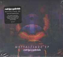 Rodrigo Y Gabriela - Mettal / Jazz Eps