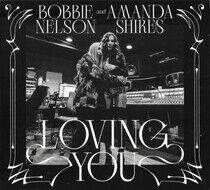 Nelson, Bobbie & Amanda S - Loving You