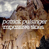 Pulsinger, Patrick - Impassive Skies