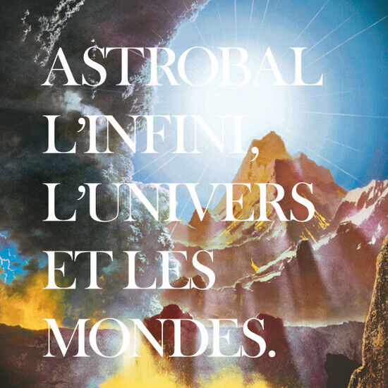 Astrobal - L\'infini, L\'univers Et..
