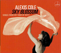 Cole, Alexis - Sky Blossom - Songs..