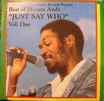 Andy, Horace - Best of: Just Say Who,..