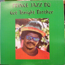 Prince Jazzbo - Get Tonight Brother