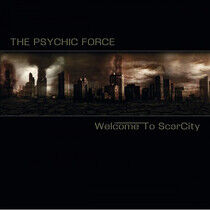 Psychic Force - Welcome To Scarcity