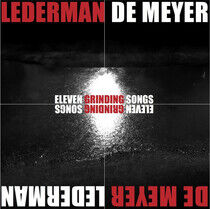 Lederman - De Meyer - Eleven Grinding.. -Digi-