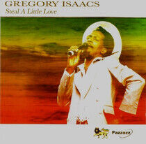 Isaacs, Gregory - Steal a Little Love