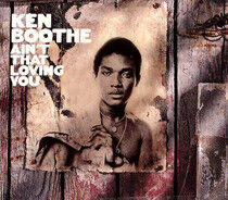 Boothe, Ken - Ain't That Loving You