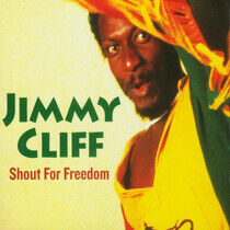 Cliff, Jimmy - Shout For Freedom
