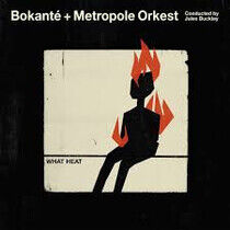 Bokante & Metropole Orkes - What Heat -Digi-