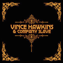 Hawkins, Vince - Vince Hawkins & Company..