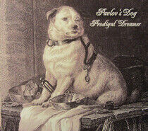Pavlov's Dog - Prodigal Dreamer -Digi-