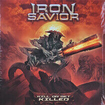 Iron Savior - Kill or Get.. -Coloured-