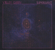 Valley Queen - Supergiant -Digi-