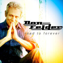 Felder, Don - Road To Forever