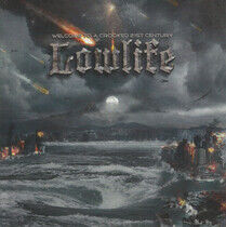 Lowlife - Welcome To a Crooked..