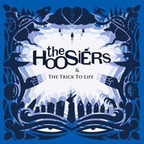 Hoosiers - Trick of Life
