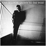 Luca, Tom De - Down To the Wire