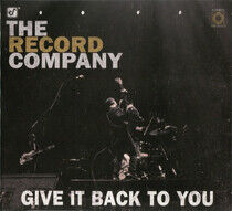 Record Company - Give It Back To You