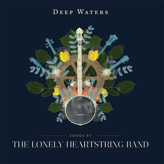 Lonely Heartstring Band - Deep Waters