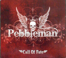 Pebbleman - Call of Fate
