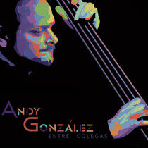 Gonzalez, Andy - Entre Colegas