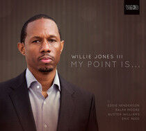 Jones, Willie -Iii- - My Point is