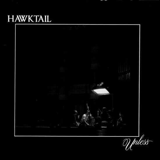 Hawktail - Unless