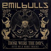 Emil Bulls - Those Were the Days