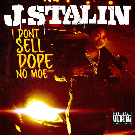 Stalin, J. - I Don\'t Sell Dope No Moe
