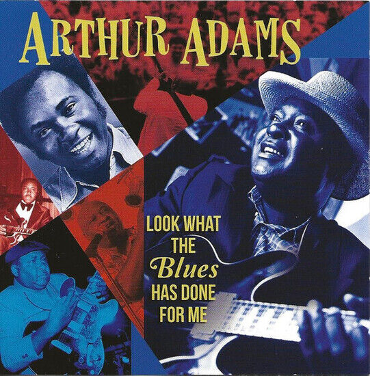 Adams, Arthur - Look What the Blues Has..