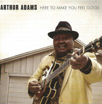 Adams, Arthur - Here To Make You Feel..