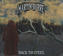 Barre, Martin - Back To Steel
