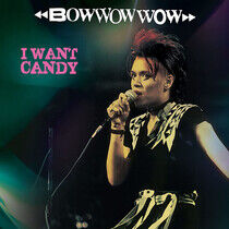 Bow Wow Wow - I Want Candy -Coloured-
