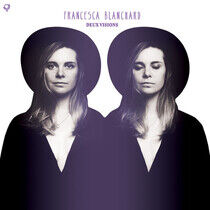 Blanchard, Francesca - Deux Visions