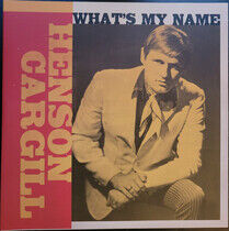 Cargill, Henson - What's My Name -Ltd-