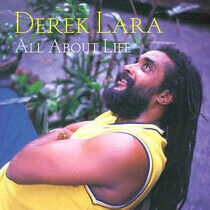 Lara, Derek - All About Life