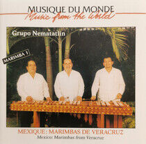 Grupo Nematatlin - Mexico:Marimbas From ..