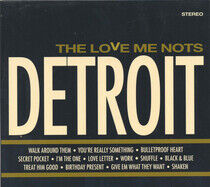 Love Me Nots - Detroit