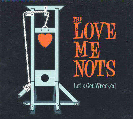 Love Me Nots - Let\'s Get Wrecked -Digi-