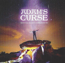 Adam's Curse - What the Ancients Knew..