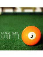 Le Bour-Bodros Quintet - 5