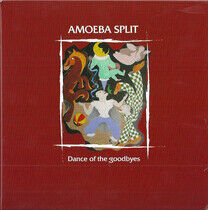Amoeba Split - Dance of the Goodbyes