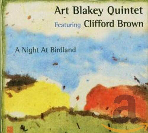 Blakey, Art/Brown, Cliffo - A Night At Birdland