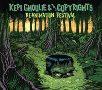 Ghoulie, Kepi & the Copyr - Re-Animation Festival