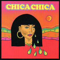 Chica Chica - Chica Chica