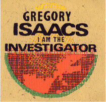 Isaacs, Gregory - I Am the Investigator