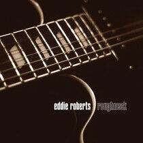 Roberts, Eddie - Roughneck